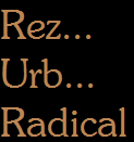 Rez...
Urb...
Radical