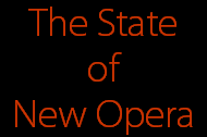 The State
of
New Opera