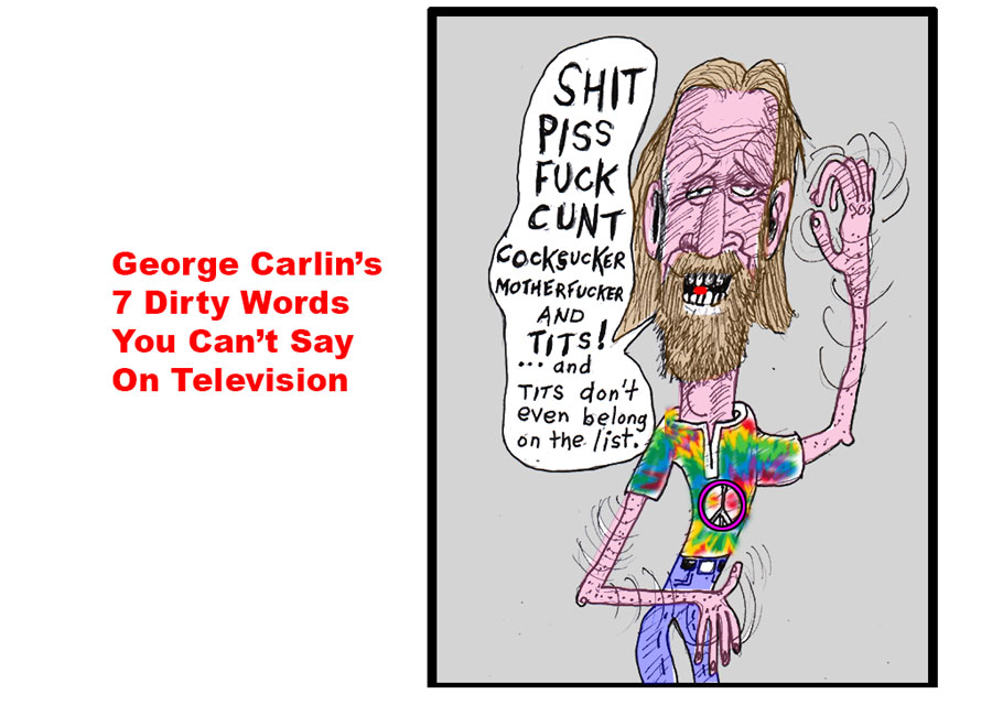 Cartoon: George Carlin's 7 Dirty Words | Elliot Feldman | Scene4 Magazine-May 2018 | www.scene4