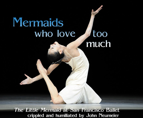 Scene4 Magazine: The Little Mermaid at SF Ballet reviewed by Renate Stendhal - www.scene4.com