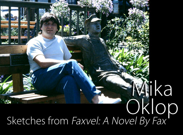 MIKA OKLOP from "Sketches in "Faxvel: A Novel by Fax"  Lissa Tyler Renaud Scene4 Magazine November 2013 www.scene4.com